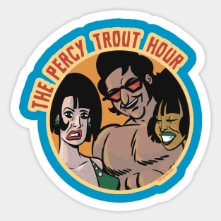 the Percy Trout hour Sticker